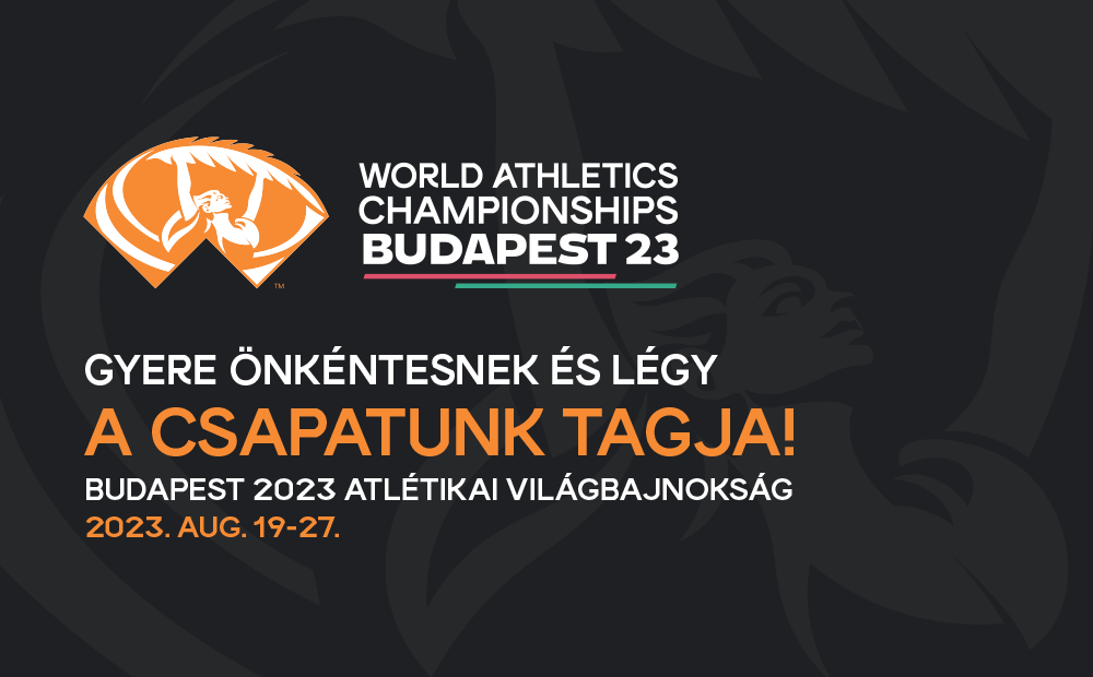 Gyere önkéntesnek a 2023-as budapesti atlétikai világbajnokságra!